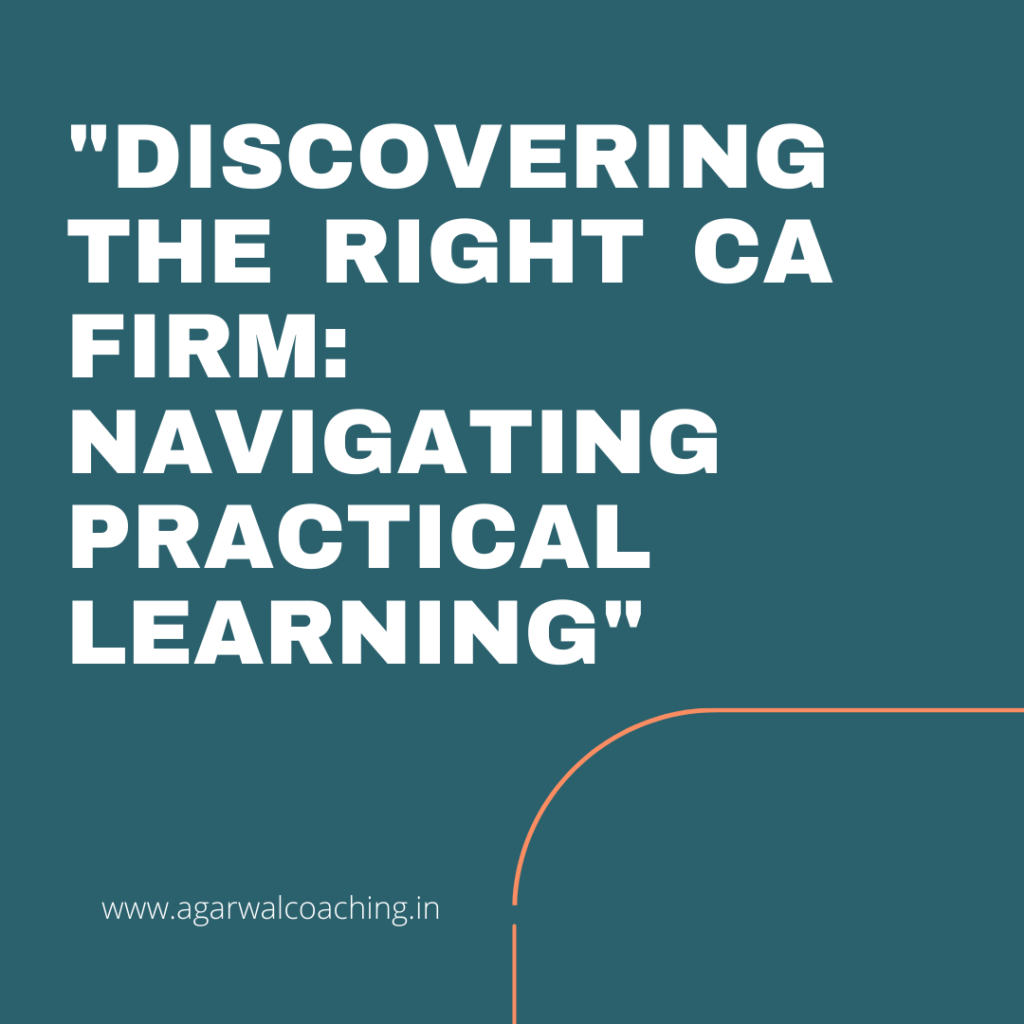 Navigating the Path to Practical Learning: Finding a CA Firm for Articleship