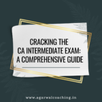 Reaching the Next Level: A Comprehensive Guide to Preparing for the CA Intermediate Exam