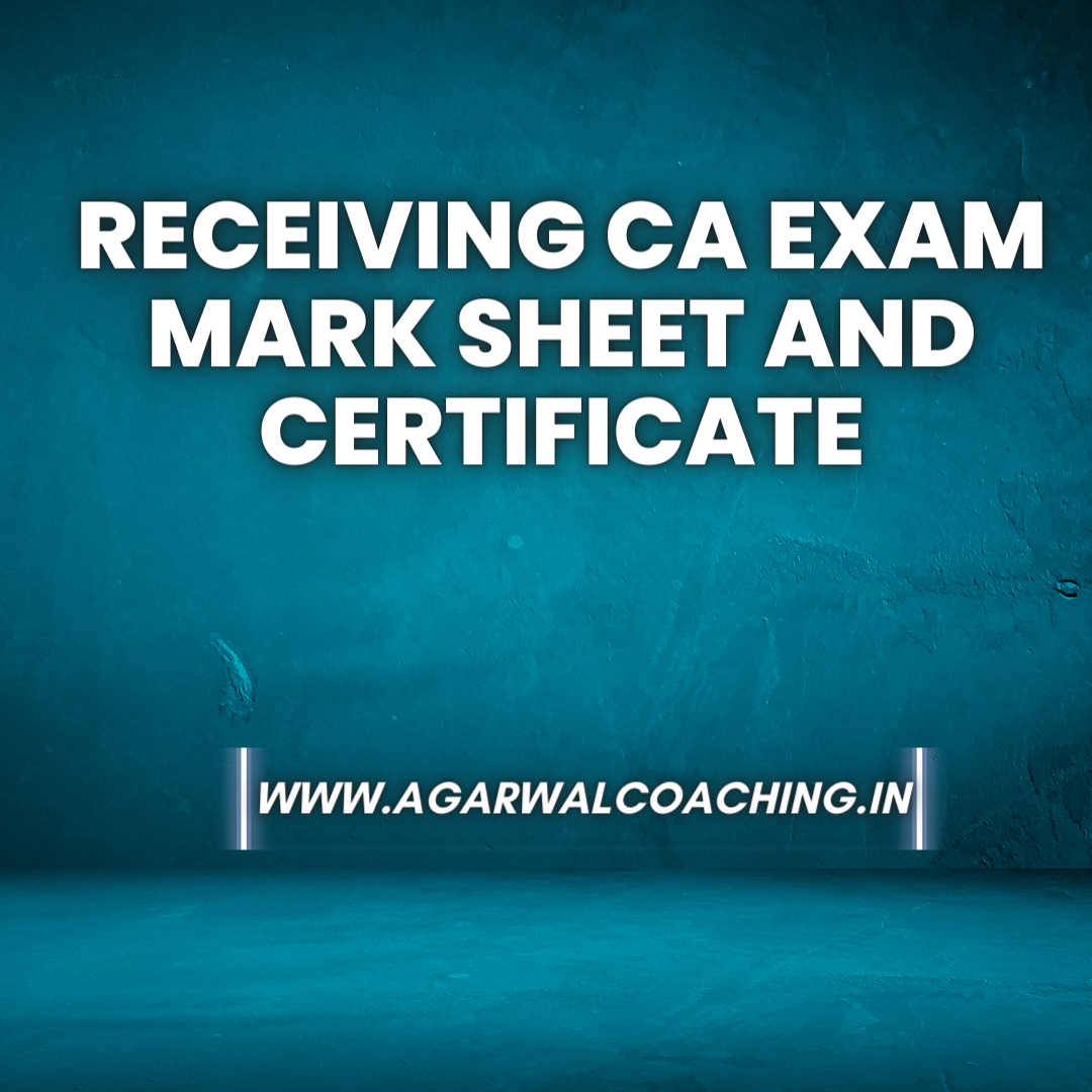 Obtaining Your CA Exam Mark Sheet and Certificate A StepbyStep Guide