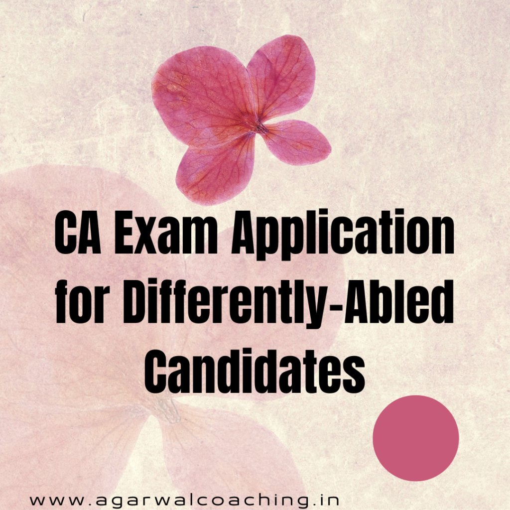 Embracing Inclusivity: Applying for CA Exams as a Differently-Abled Candidate