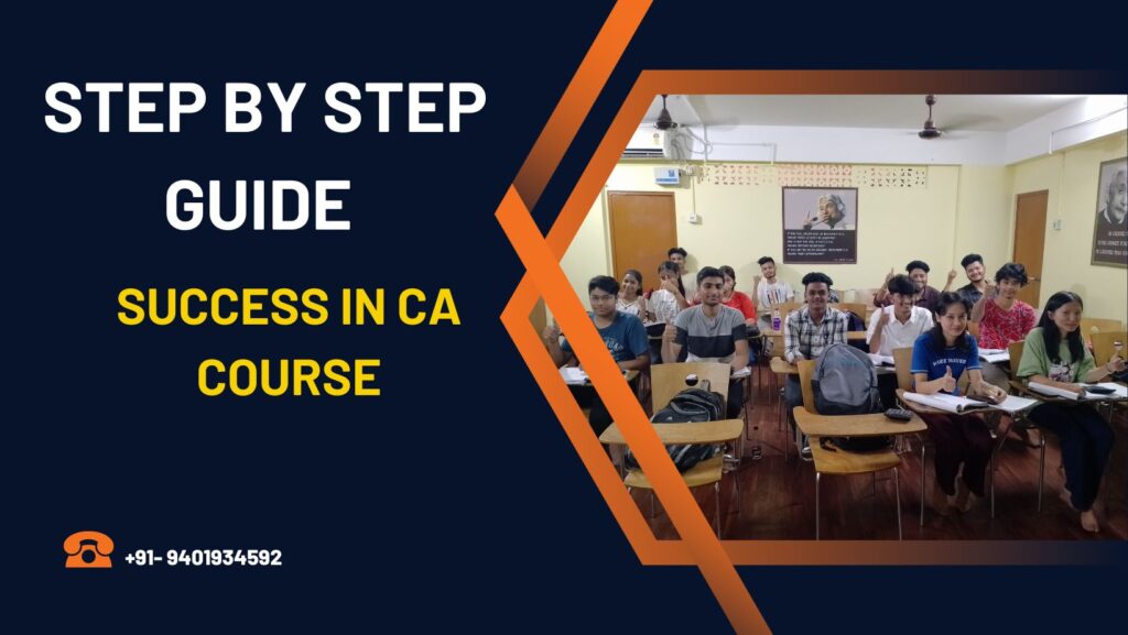 Step by step guide Success in CA Course