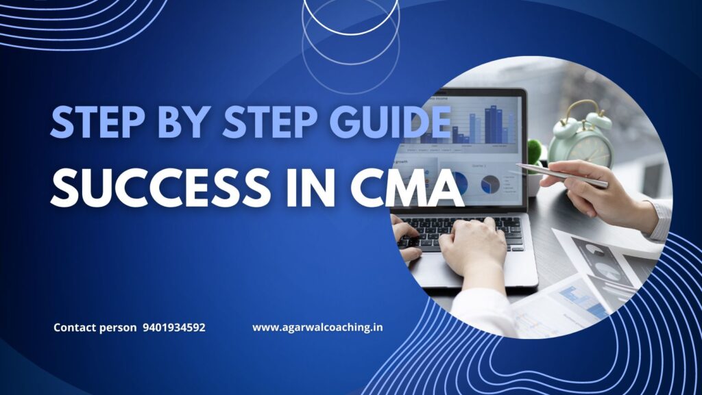 Success in CMA Course- step by step guide