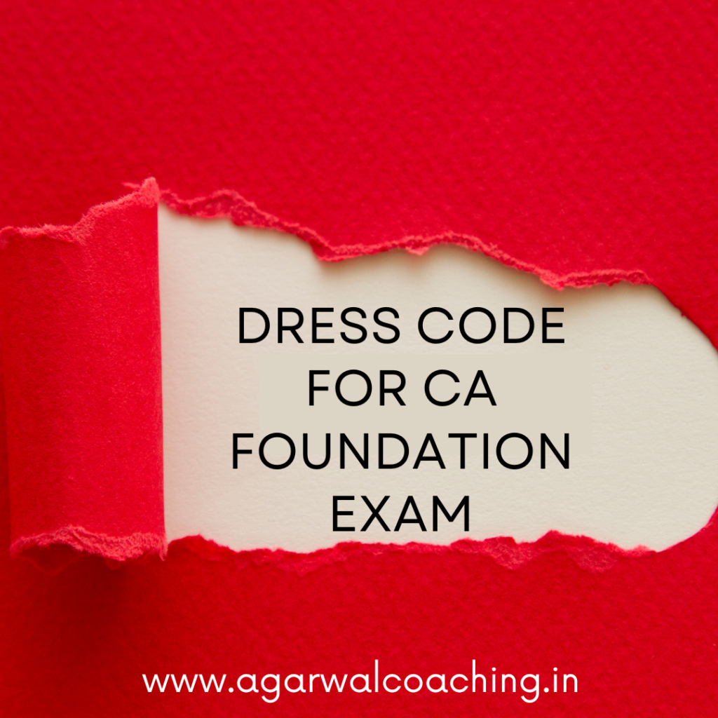 Dress Code for CA Foundation Exam: Dress for Success