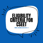 Eligibility Criteria for CSEET: Your Pathway to Company Secretary ship