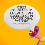 Recognizing Excellence: CSEET Scholarship for Academic Excellence in Professional Courses