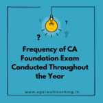 Seizing Opportunities: Frequency of CA Foundation Exam Conducted Throughout the Year